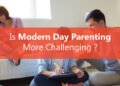 Is-modern-day-parenting-more-challenging