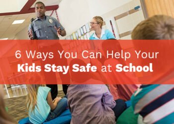 6 Ways You Can Help Your Kids Stay Safe at School