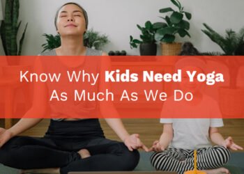 know-why-kids-need-yoga-as-much-as-we-do