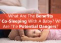 what-are-the-benefits-of-cosleeping-with-a-baby-what-are-the-potential-dangers