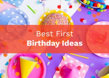 First Birthday Party Ideas