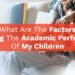 What are the Factors Affecting the Academic Performance of my Children?