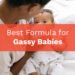 Best Formula for Gassy Babies