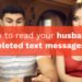 Read Your Husband's Deleted Text Messages