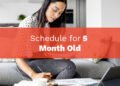 Schedule for 5 Month Old