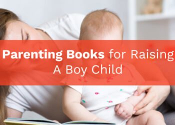Parenting Books for Raising A Boy