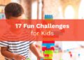 17 Fun Challenges for Kids To Keep Your Kids Active
